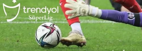 Trendyol Süper Lig’de 3. Hafta Heyecanı
