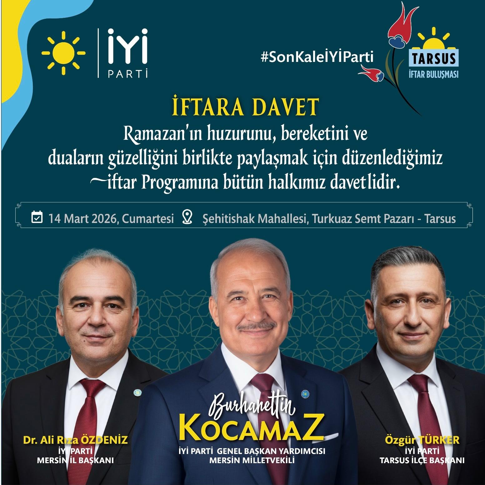İYİ PARTİ TARSUS İLÇE BAŞKANLI’ĞINDAN İFTARA DAVET