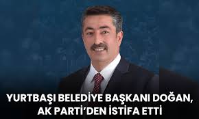 AK Parti’li Yurtbaşı Belediye Başkanı Nihat Doğan İstifa Etti.