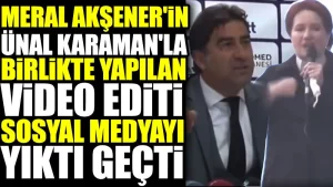İYİ Parti’ye katılan Ünal Karaman ile Meral Akşener’in Videosu trend oldu.