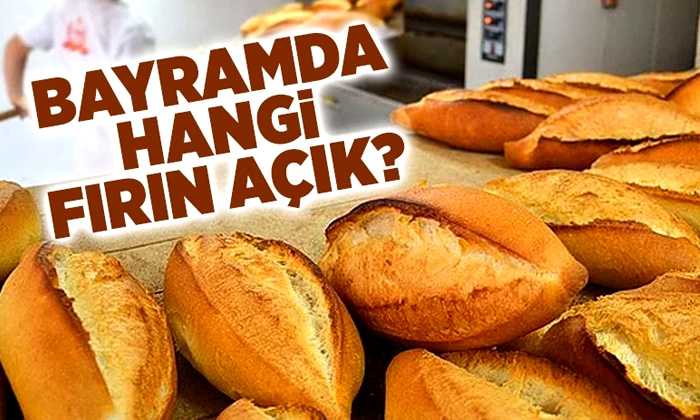 NÖBETÇİ FIRINLAR BELLI OLDU