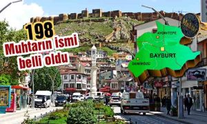198 MUHTARIN İSMİ KESİNLEŞTİ