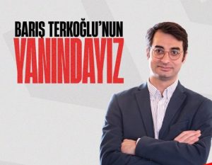 Akın Gürlek’in “terörle mücadele eden kişiye saldırmak” suçundan şikayeti Barış Terkoğlu ceza aldı..