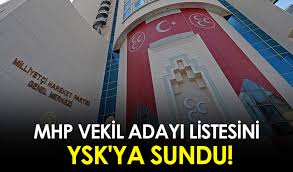 CUMHUR İTTİFAKI ORTAK LİSTEDE ANLAŞAMADILAR. MHP YSK LİSTESİNİ SUNDU