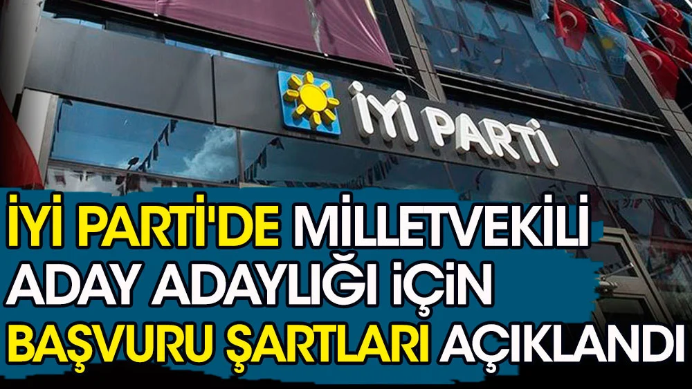 İYİ Parti Sözcüsü Kürşad Zorlu, İYİ Parti milletvekilli aday adaylığı kriterlerini açıkladı.